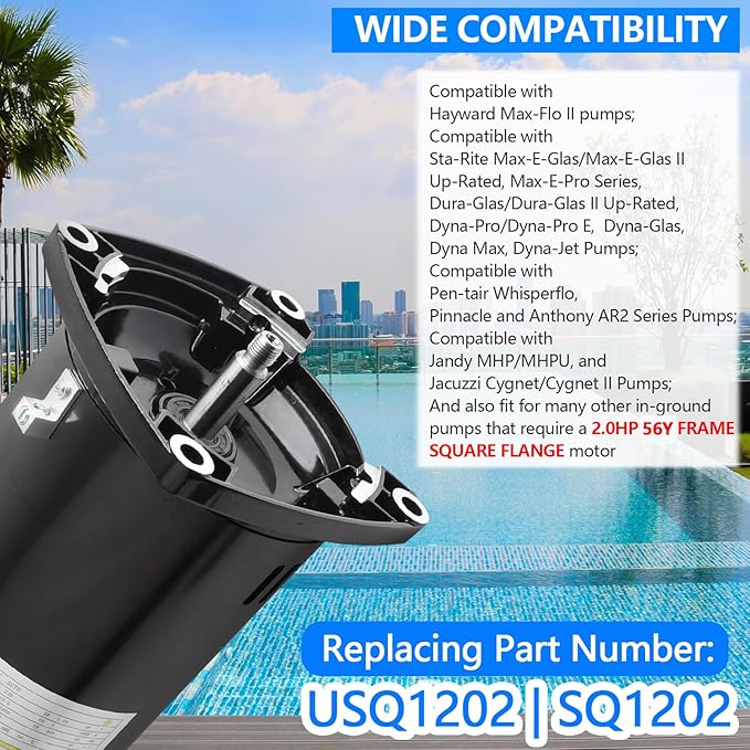 USQ1202 Pool Pump Motor 2HP Square Flange 56Y Frame 1.1 Service Factor 230 Volts 9.2 Amps 3450 RPM Replacing Cen-tury/AO.Smi-th Pool Pump Motor SQ1202 Compatible with Hayward Max-Flo II Pump