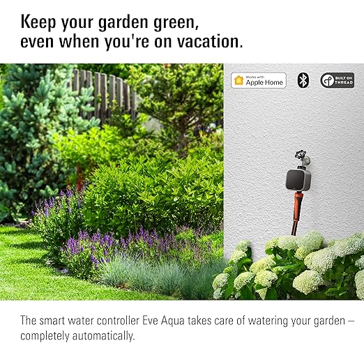 Eve Aqua – Smart Water Controller for Apple Home app or Siri, irrigate Automatically with schedules, Easy to use, Remote Access, no Bridge, Bluetooth/Thread, HomeKit